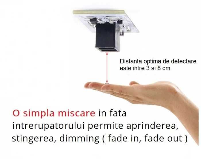 INTRERUPATOR touch less FARA ATINGERE senzor proximitate DIMMER 5V 12V