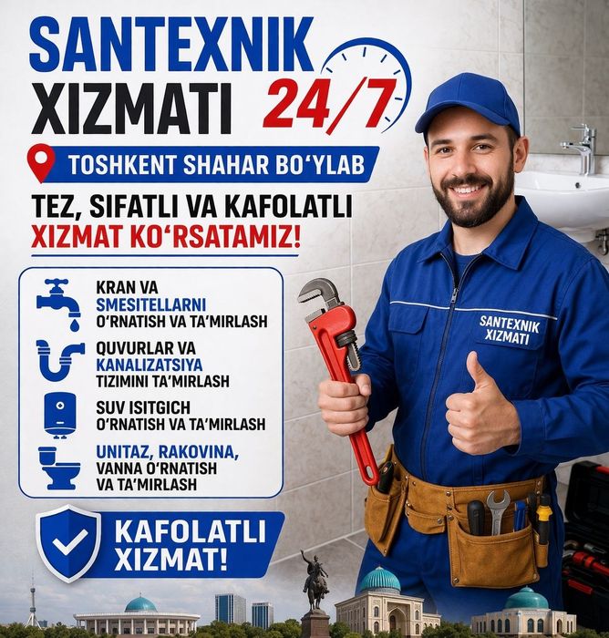 Santexnika xizmati 24/7 TOSHKENT. Shahar boylab.
