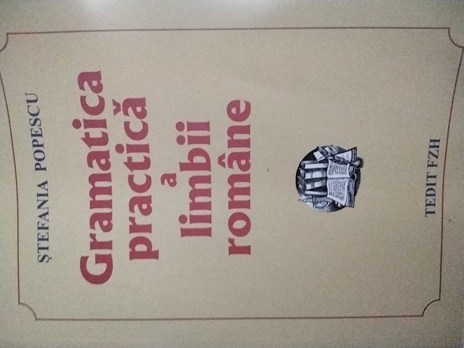 Gramatica practicã a limbii române