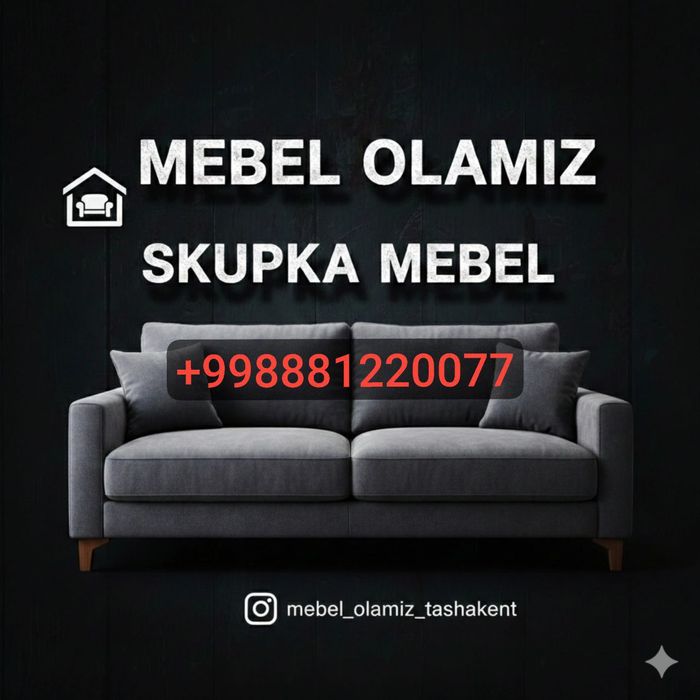 Eski ishlatilgan mebel va maishiy texnikalar olamiz