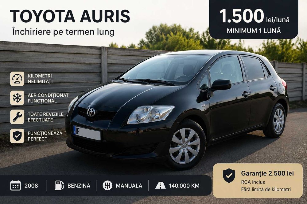 Toyota Auris 2008 – Închiriere pe termen lung – 1.500 lei/lună – km nelimitați