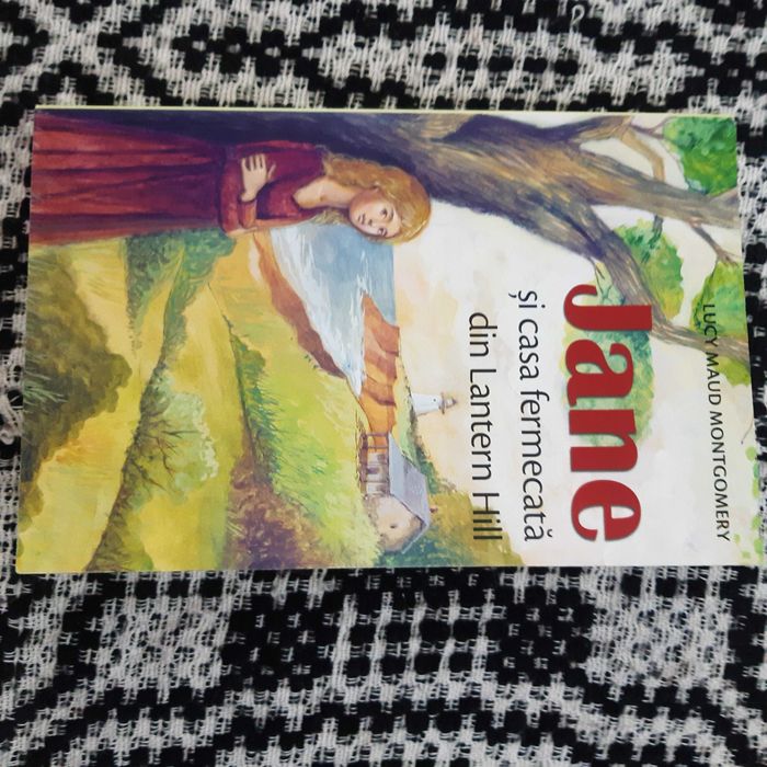 Jane si casa fermecata din Lantern Hill de Lucy Maud Montgomery