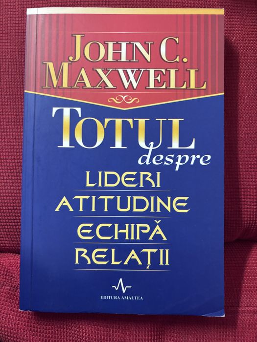 Carți dezvoltare personală John C.Maxwell