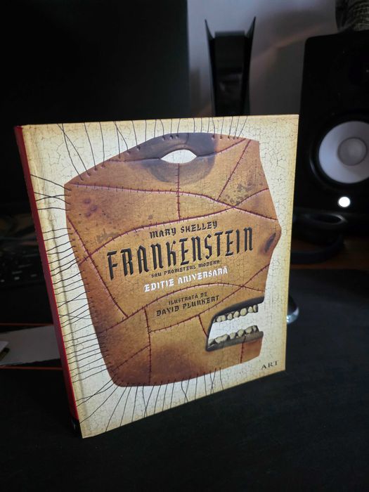 Frankenstein sau Prometeul modern. Editie aniversara