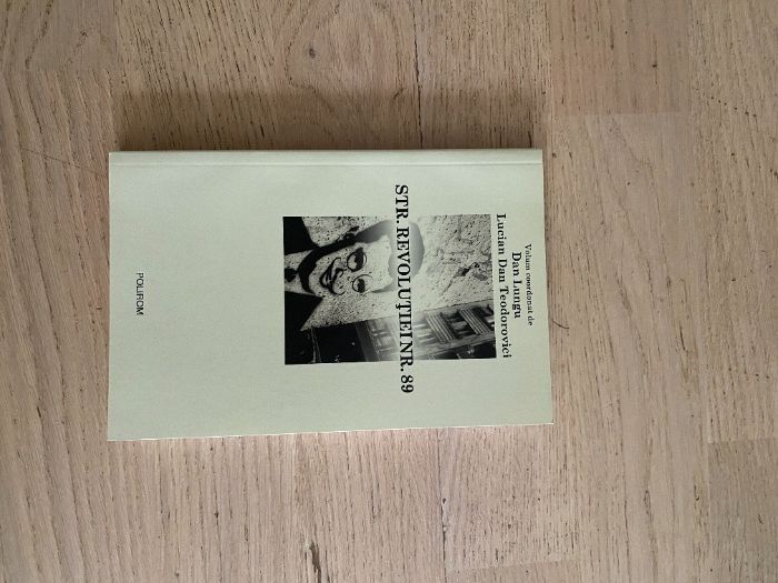 RA Belestristica revolutie : 1989 - Adrian Buz si Str Revolutiei '89