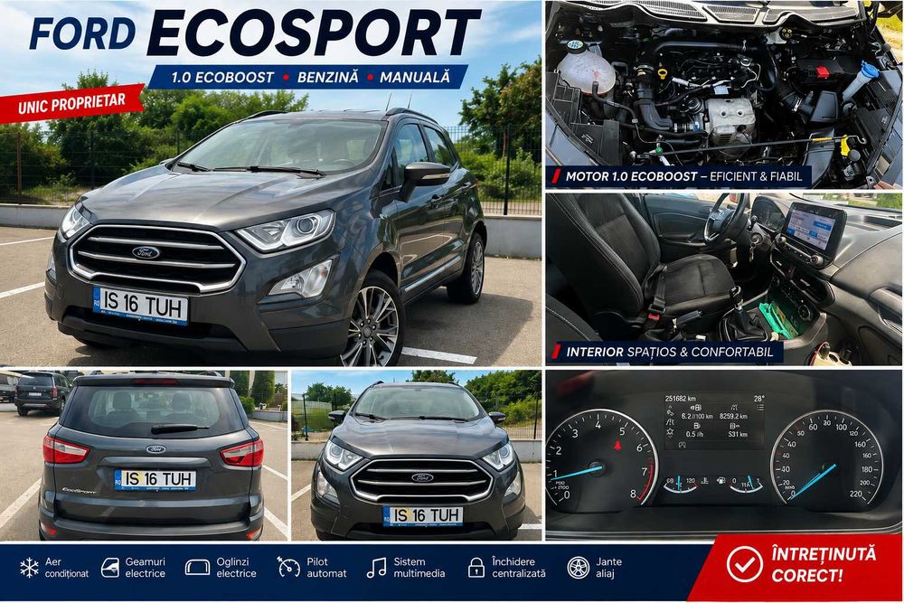 Ford EcoSport 1.0 Economica, fiabila in stare perfecta  |  Revizii la zi | 125 CP | Navi | Unic proprietar | Cumparat din Reprezentanta dinRomânia