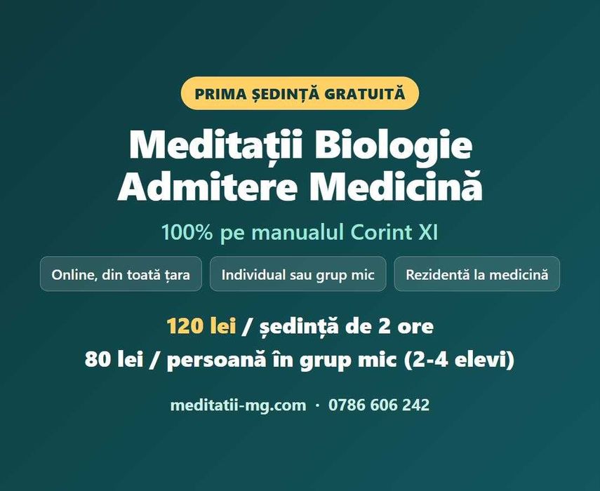 Meditatii Biologie Admitere Medicina - online, prima sedinta gratuita