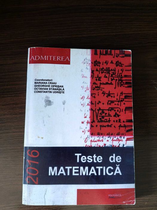 Culegeri Liceu + Bacalaureat + Admitere Politehnica
