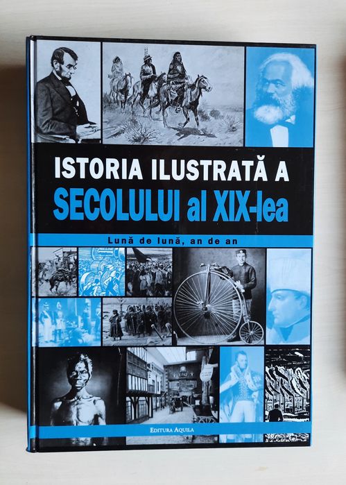Istoria ilustrata a secolului XX , Istoria ilustrata a secolului XIX