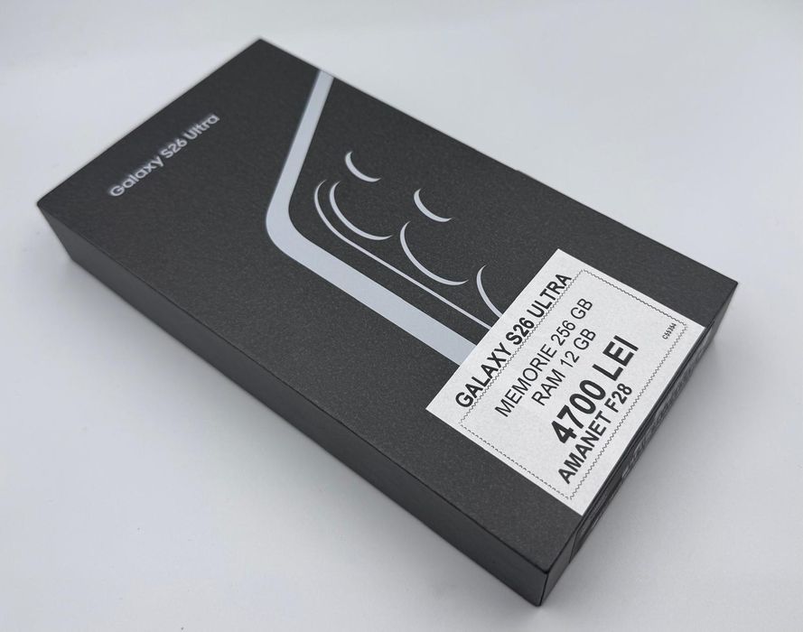 Amanet F28: Samsung Galaxy S26 Ultra 256GB SIGILAT