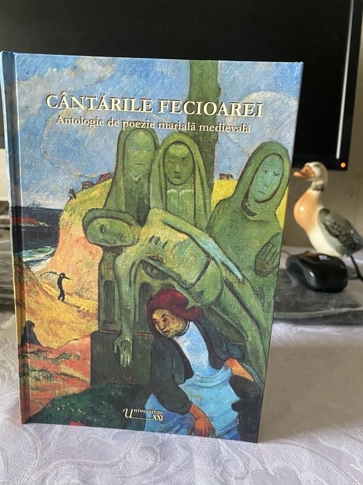 Cântările Fecioarei-Antologie de poezie marială medievală.