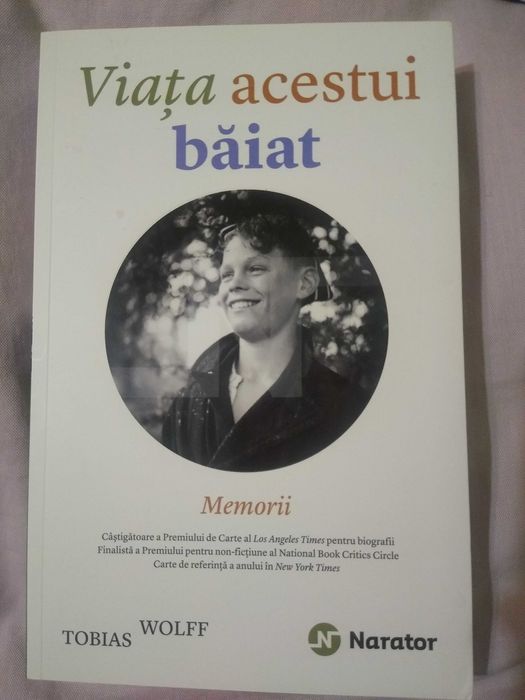 Viata acestui baiat - Tobias Wolff
