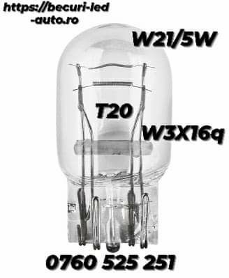 Set Două Becuri Auto W21/5W, W3x16q,7443,7515,T20(Dublă Fază) De 12V