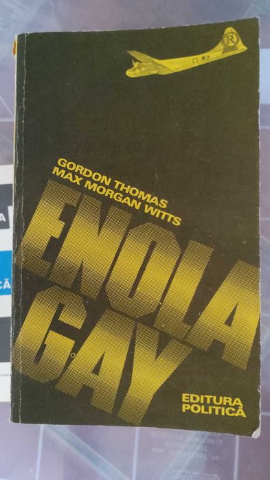 Gordon Thomas/Max Morgan Witts - Enola Gay