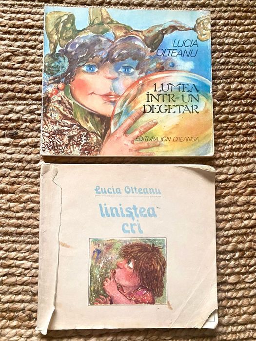 Carti Lucia Olteanu -Linistea cri/Lumea intr-un degetar