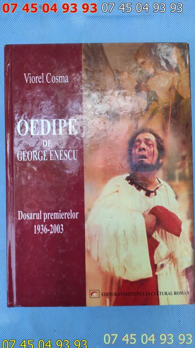 carte carti viorel cosma oedipe de george enescu dosarul premierilor
