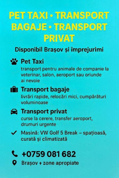 PET TAXI / TRANSPORT PRIVAT /  BAGAJE :  Brașov  și împrejurimi
