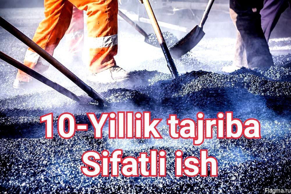 Asfalt bosish xizmati sifatli va kafolatli