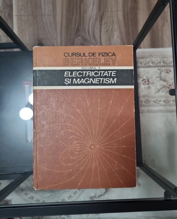 Curs de fizica Berkeley - vol. 2: Electricitate și magnetism (1982)