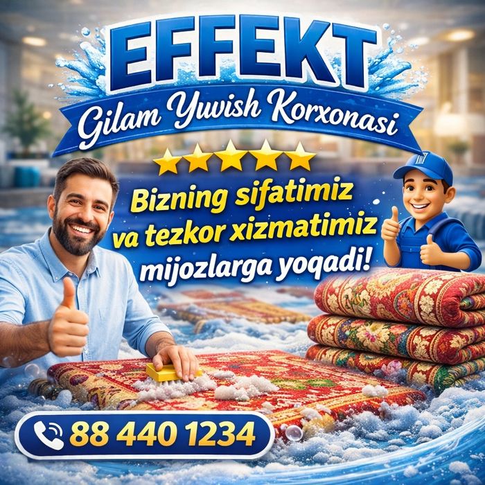 Gilam yuvish EFFEKT korxonasi.Sifatiga kafolat beramiz.Dastafka bepul.