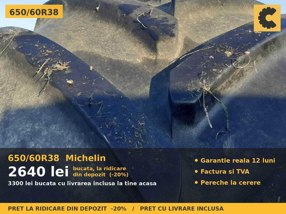 ANVELOPE 650/60R38 Michelin Cauciucuri Tractor Spate 4x4 John Deere Fendt Claas 2 BUCATI SH GARANTIE Factura TVA Livrare