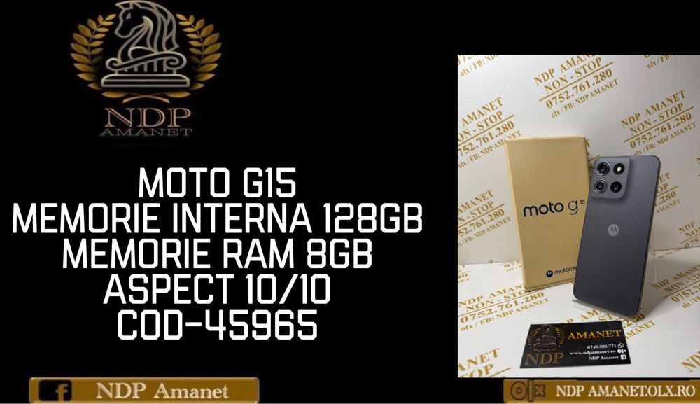 NDP Amanet Braila Moto G15( 45965)