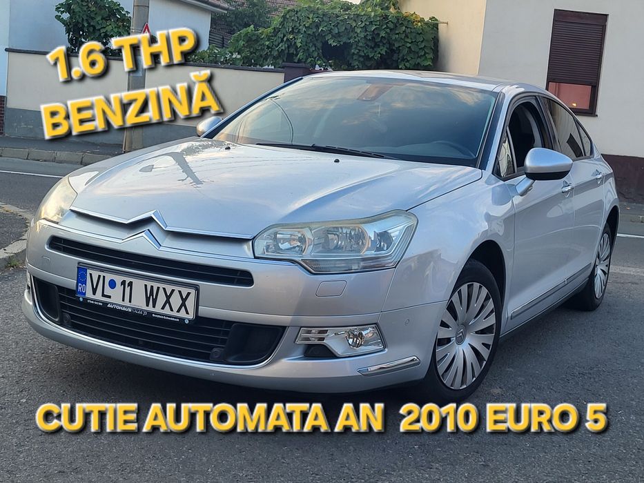Citroen C5 BENZINĂ Automat | 1.6 THP 2010 | Euro 5 | Recent din Germania/Înmatriculat RO