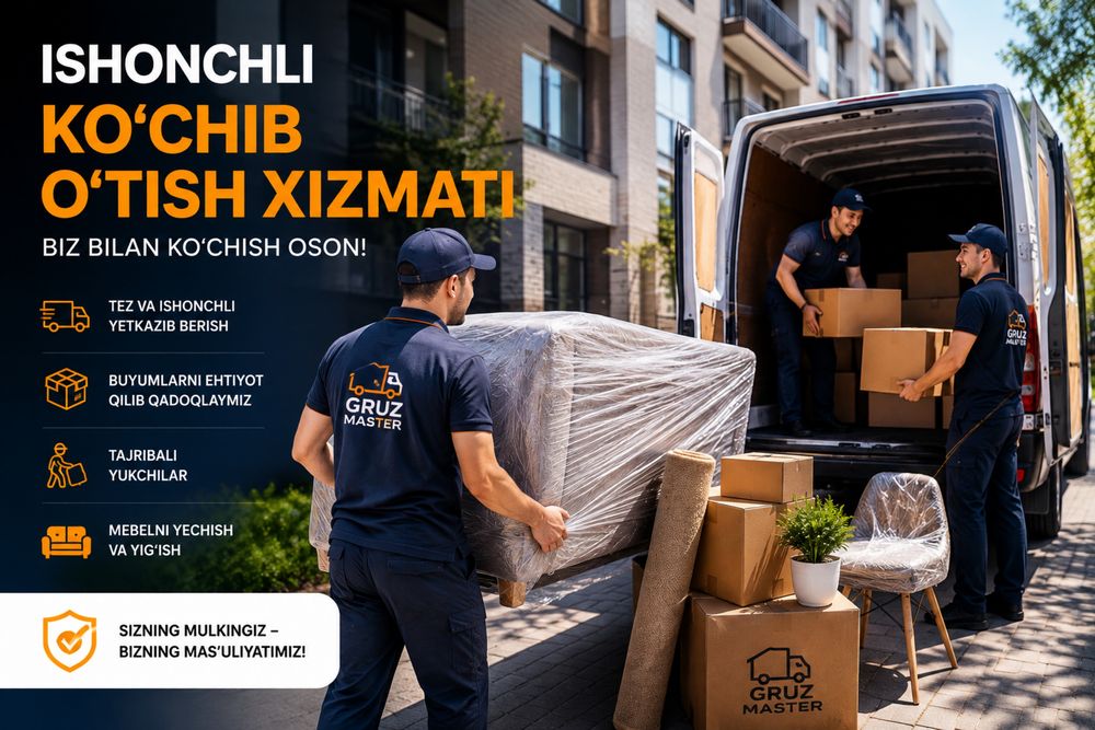 Ko‘chirish xizmati | Qadoqlash, tashish, yig‘ish