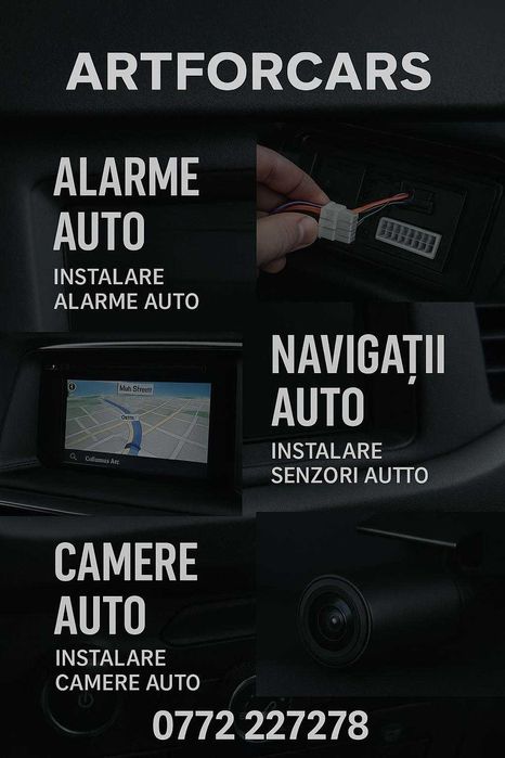 Instalare alarme auto cu pornire motor,navigatii,camere,senzor parcare
