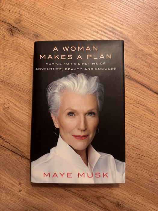 A Woman Makes a Plan – Maye Musk (книга на английски език)