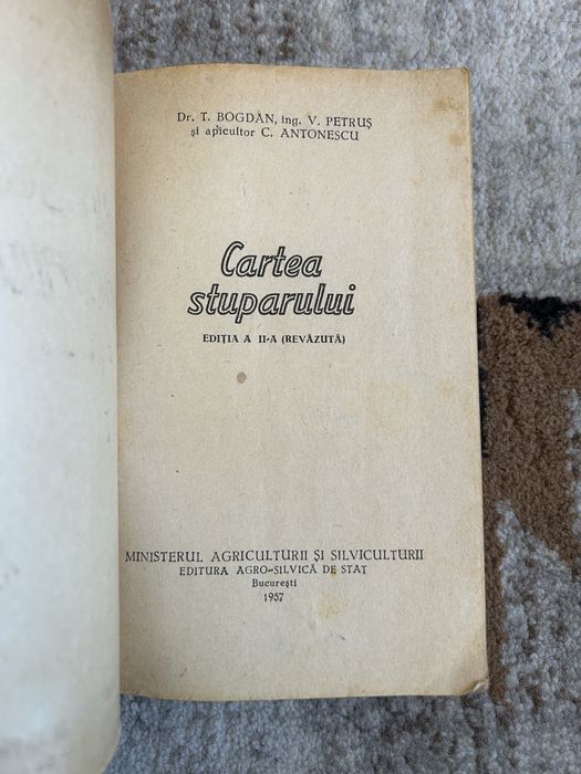 Carte veche Cartea stuparului - T. Bogdan, V. Petruș, C. Antonescu (1957)