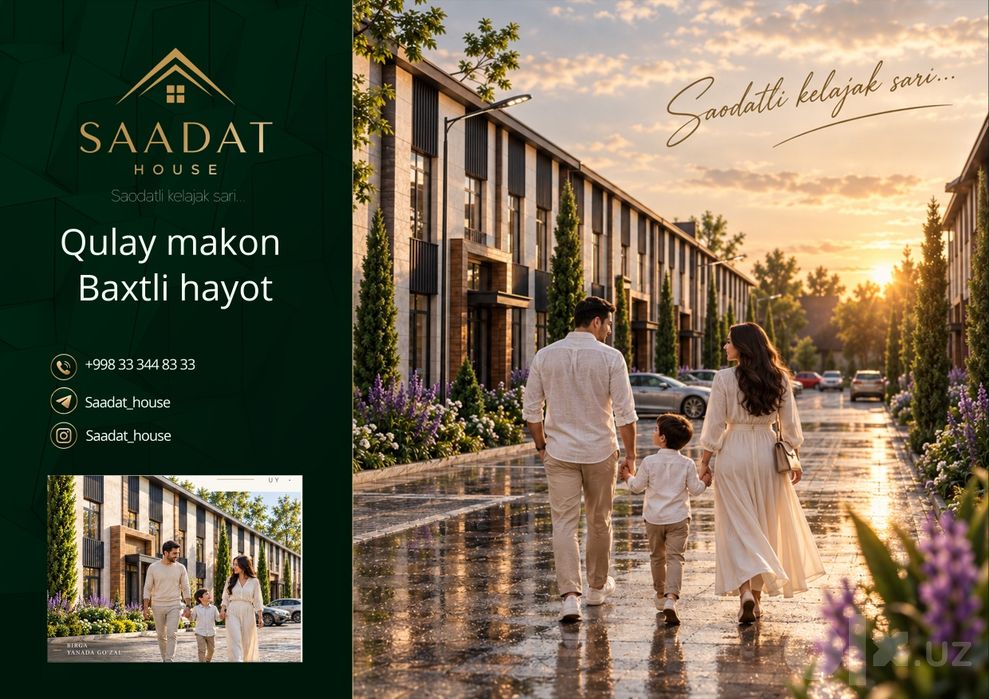 SAADAT HOUSE — Saodatli kelajak sari.