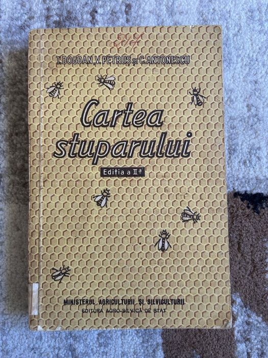 Carte veche Cartea stuparului - T. Bogdan, V. Petruș, C. Antonescu (1957)