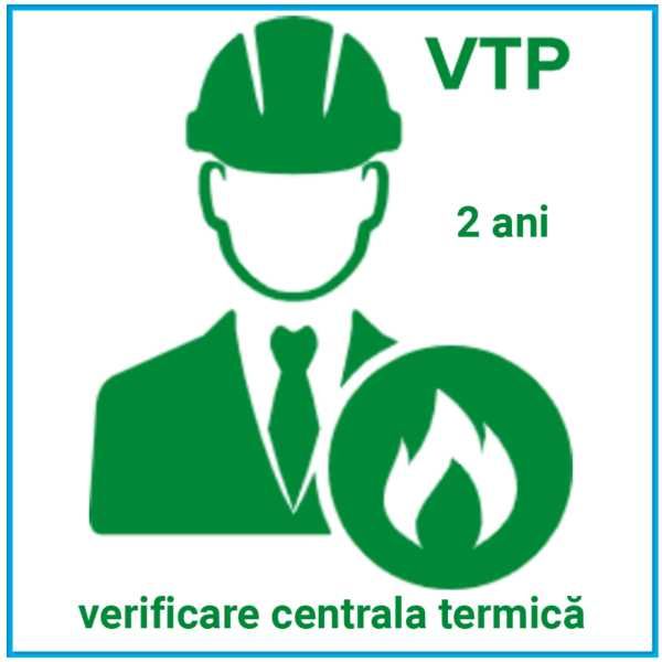 verificari tehnice periodice centrale termice VTP