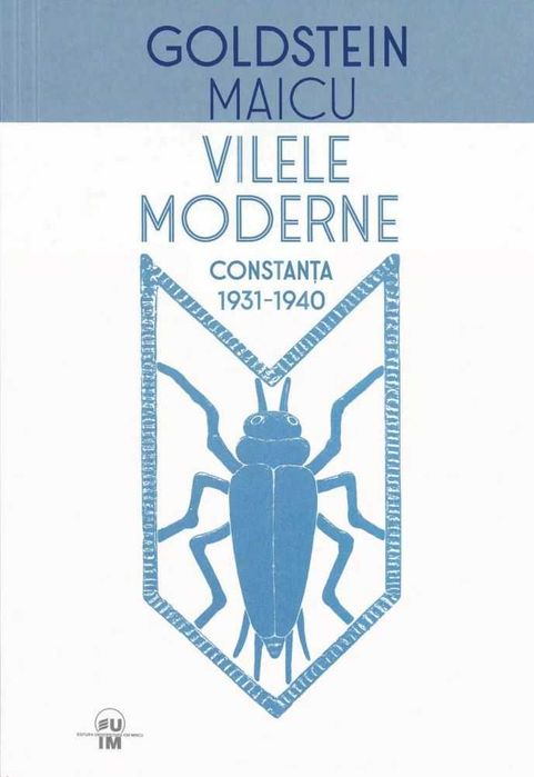 Goldstein Maicu - Vilele moderne Constanta 1931-1940 (tiraj: 700 ex.) modernism art deco arhitectura interbelica Horia vila litoralul de altadata RARA