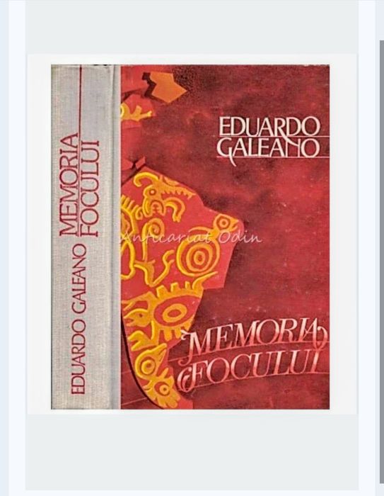 Memoria focului-Eduardo Galeano