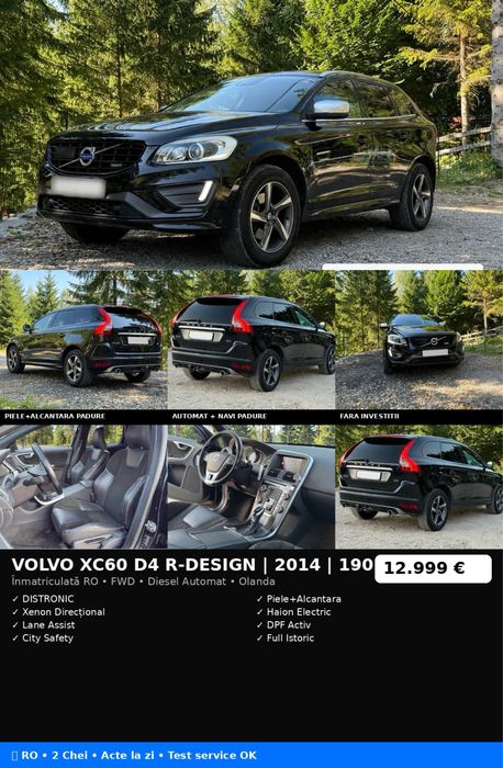 VOLVO XC60 D4 R-DESIGN 2014 | 190.000 KM | Înmatriculată RO | Distronic | Xenon Direcțional | Lane Assist | Piele Alcantara | Haion Electric | 12.999€