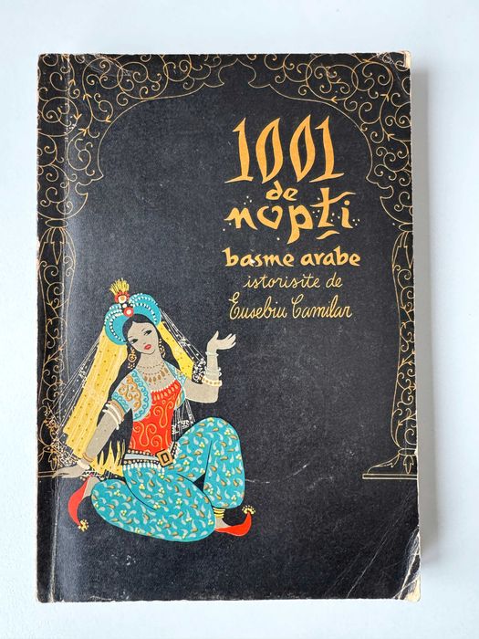 1001 de nopti, basme arabe - Eusebiu Camilar, 3 volume, originale