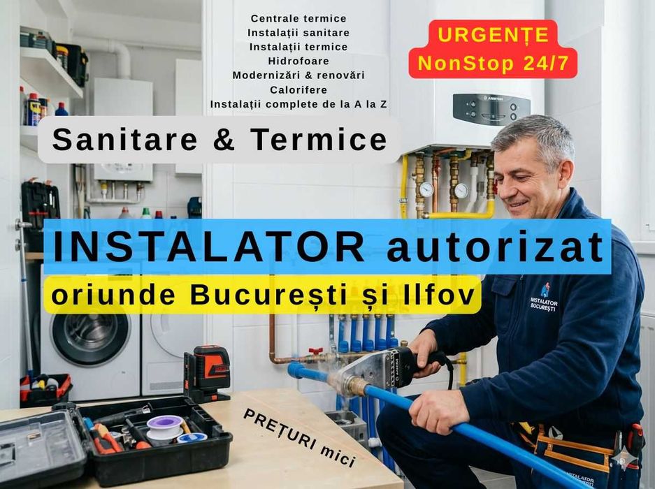 Instalator sanitar autorizat Bucuresti Ilfov centrale termice