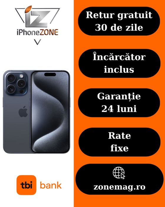 Iphone 15 Pro 256GB 100% Grad A Garantie 24 luni rate zonemag.ro