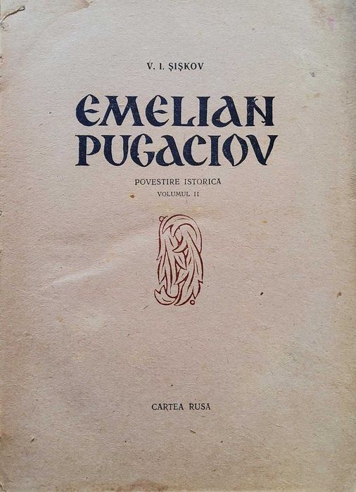 Emelian Pugaciov - V.I. Șișkov, Editură Cartea Rusă, 1955, Volume 3