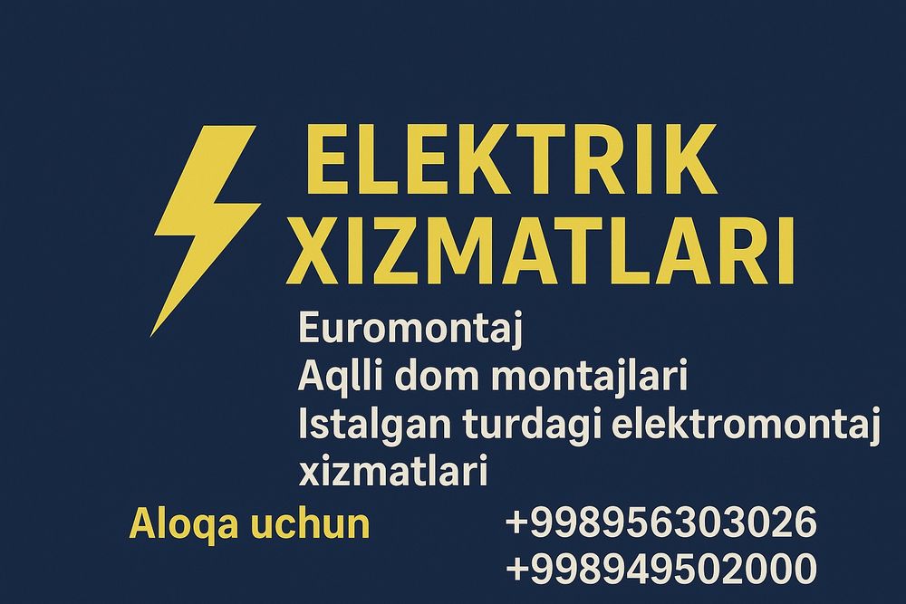 Elektrik xizmatlari ishonchli va sifatli