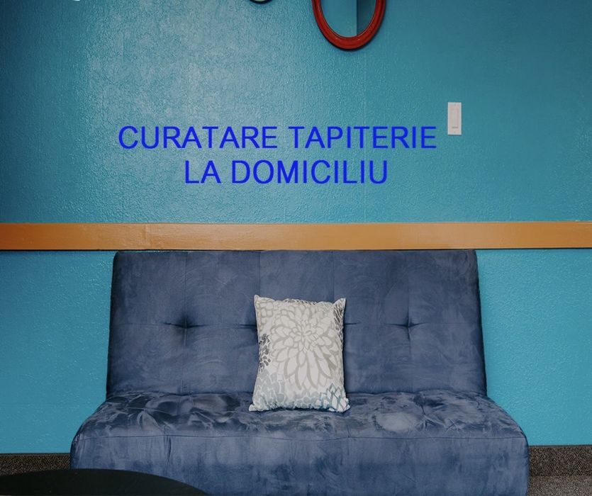 Curățare profesionala tapiterie/saltele/ mochete/covoare/ canapele