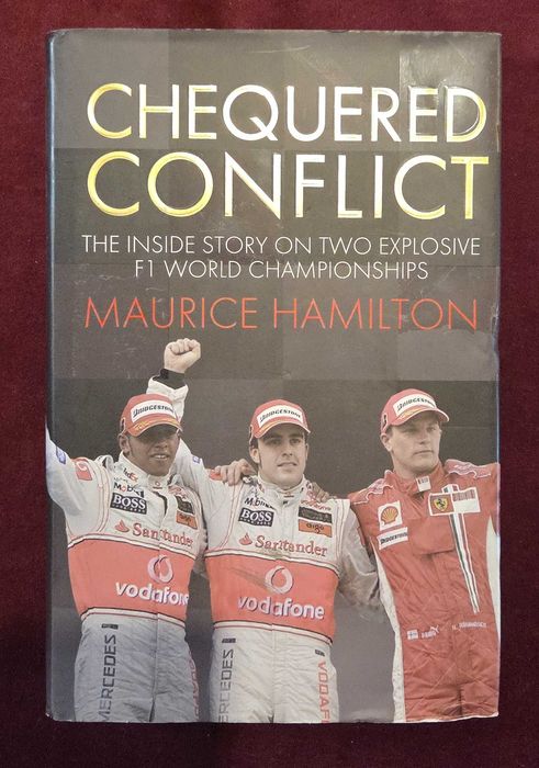 Формула 1 драмата на пистата и извън нея през 2007ма / Chequered Conflict. The Inside Story on Two Explosive F1 World Championships