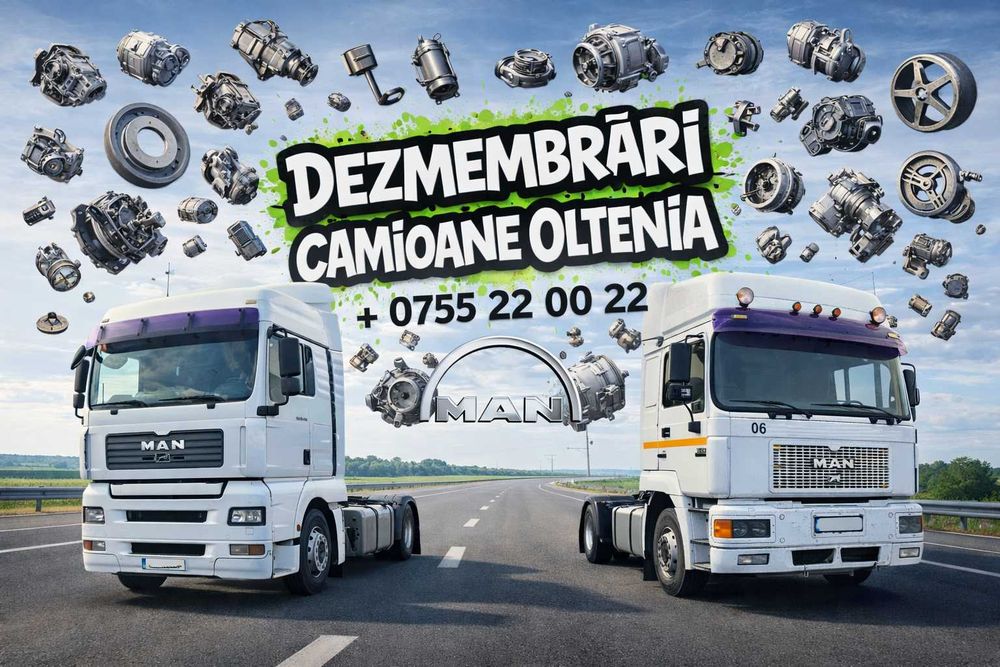 Dezmembrez * Man 2, 3, 4, TGA TGX TGL Silent  , Euro 3 4 5 6  - Piese din DEZMEMBRARI