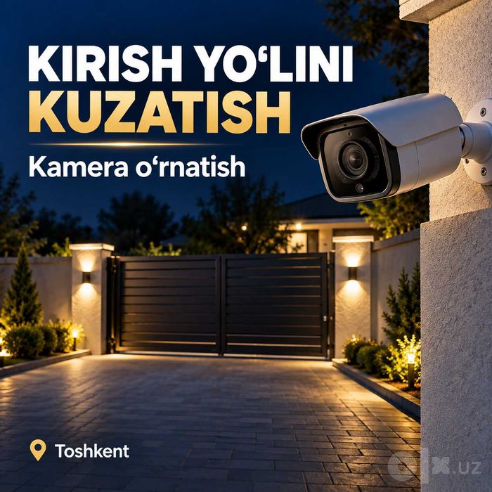 Kirish yo‘li va darvozani kuzatish kamerasi — Toshkent