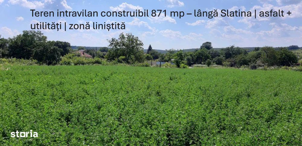 Ter. intravilan 871 mp, lângă Slatina/asfalt+utilități/zonă liniștită