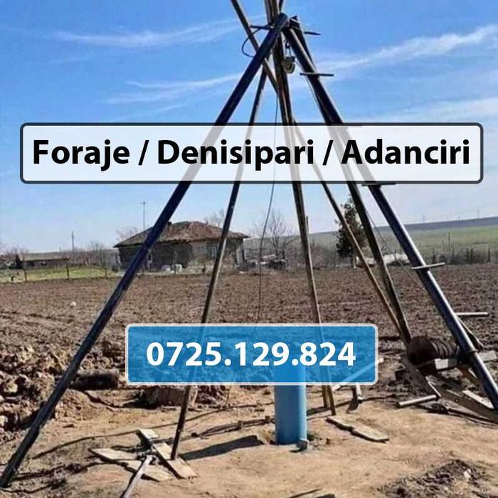 Foraje de mica adancime, puturi de mare adancime, denisipari foraje
