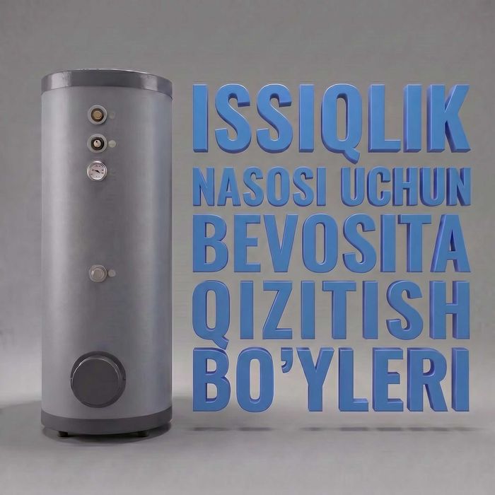 PROTECT — Issiqlik nasosi uchun bilvosita isitish boyleri