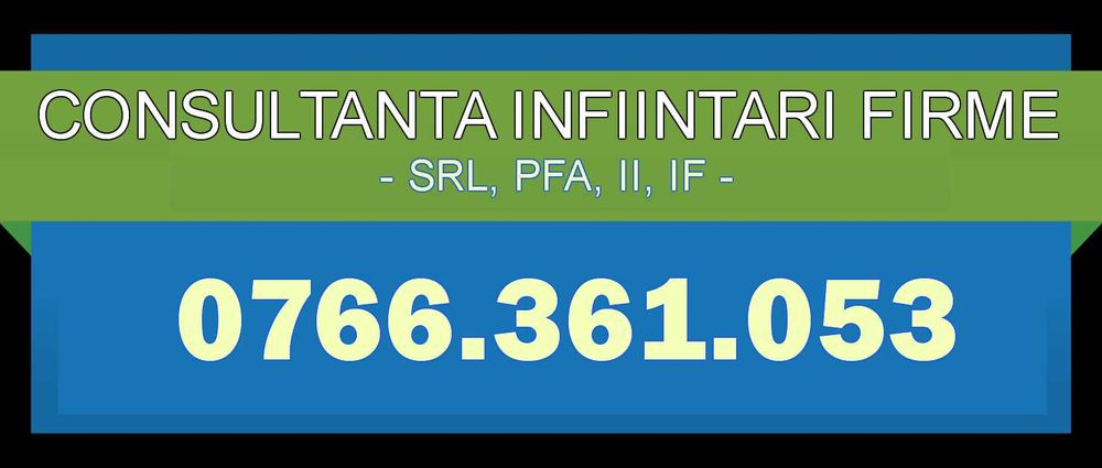 INFIINTARE FIRMA RAPID - Craiova, Filiasi, Calafat, Bailesti, Dabuleni